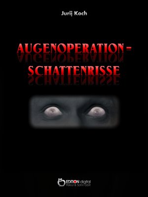 cover image of Augenoperation--Schattenrisse
